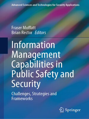 cover image of Information Management Capabilities in Public Safety and Security